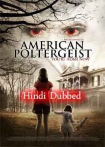 American Poltergeist (2015) Hindi Dubbed Movie HD