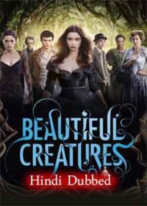 Beautiful Creatures (2013) Hindi Dubbed