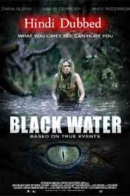 Black Water (2007) Hindi Dubbed