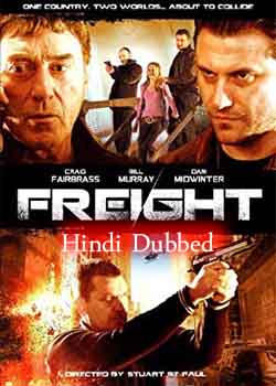 Freight (2010) Hindi Dubbed