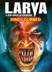Larva (2005) Hindi Dubbed