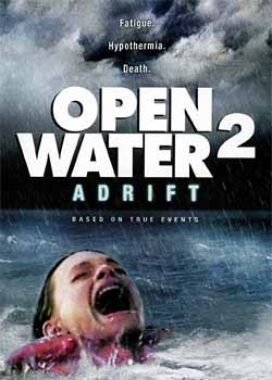 Open Water 2 Adrift (2006)