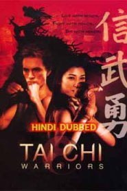 Tai Chi Warrior (2008) Hindi Dubbed