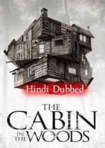 The Cabin in the Woods (2012) Hindi Dubbed