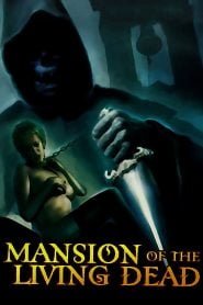 Mansion of the Living Dead (1985)