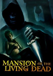 Mansion of the Living Dead (1985)