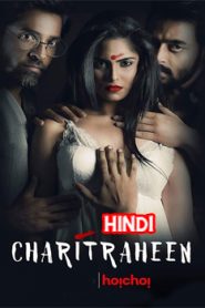 Charitraheen (2019) Hindi Hoichoi