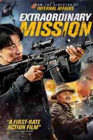 Extraordinary Mission (2017) Hindi Dubbed