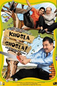 Khosla Ka Ghosla! (2006) Hindi