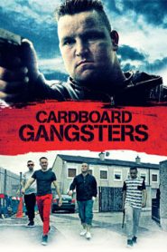 Cardboard Gangsters (2017)