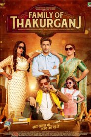 Family of Thakurganj (2019) Hindi