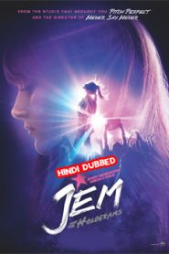 Jem and the Holograms (2015) Hindi Dubbed
