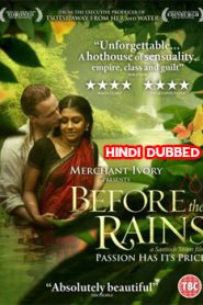 Before the Rains (2007) Hindi Dubbed