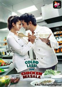 Coldd Lassi Aur Chicken Masala (2019) Hindi Season 1 Complete