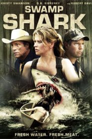 Swamp Shark (2011) Hindi Dubbed