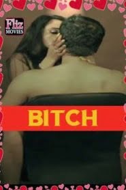 Bitch (2019) Hindi Part 2 Complete