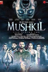 Mushkil (2019) Hindi