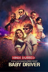Baby Driver (2017) Hindi Dubbed