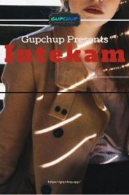 Intekam (2020) GupChup Episode 2