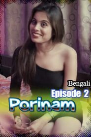 Porinam Feneo Movies (2020) Bengali Episode 2