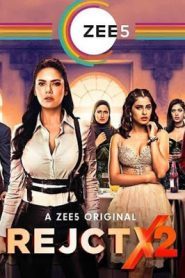 RejctX (2020) Hindi Season 2 [EP 1 To 5]