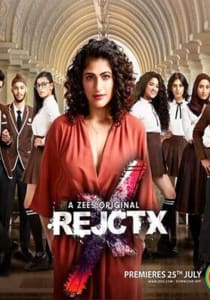 RejctX (2019) Hindi Season 1 Complete