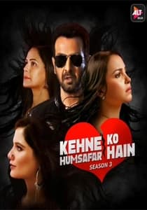 Kehne Ko Humsafar Hain (2020) Hindi Season 3 [EP 1-10]