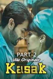 Kasak Part 2 (2020) UllU Hindi Season 1