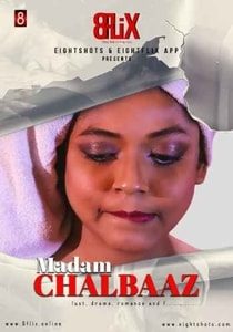 Madam Chalbaaz (2020) EightShots
