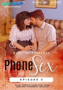 Phone Sex (2020) GupChup Hindi Episode 3