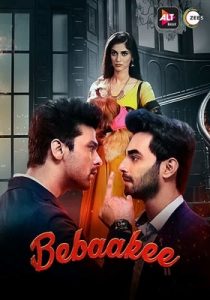 Bebaakee (2020) Hindi Season 1 Episode 11 To 15