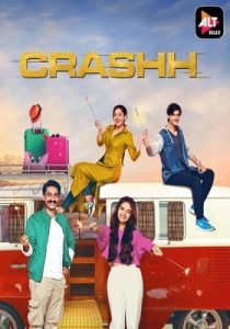 Crashh 2021 Hindi Season 1 ALTBalaji
