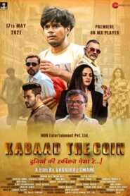 Kabaad The Coin 2021 Hindi
