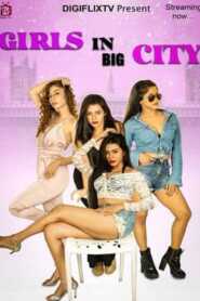 Girls In Big City 2021 DigiflixTV