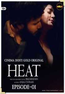 Heat 2021 Cinema Dosti Episode 1
