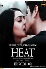 Heat 2021 Cinema Dosti Episode 2