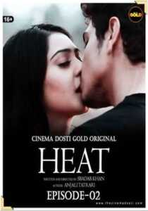 Heat 2021 Cinema Dosti Episode 2