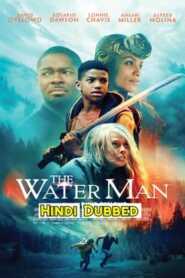 The Water Man 2021 Hindi ORG Dual Audio