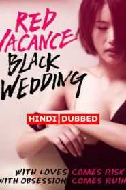 Red Vacance Black Wedding (2011) Hindi Dubbed