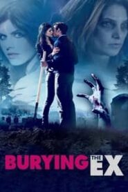 Burying the Ex (2014) Hindi Dubbed
