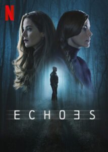 Echoes (2022) Hindi Dubbed Season 1 Complete