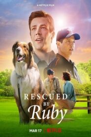 Rescued by Ruby 2022 Hindi Dubbed