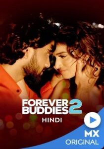 Forever Buddies 2022 Season 2 Hindi MX