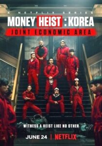 Money Heist Korea Joint Economic Area 2022 Hindi Dubbed Season 1 Episode 7 To 12