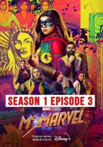 Ms Marvel (2022) Hindi Dubbed Season 1 Episode 3
