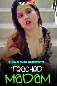 Teacher Madam Part 1 Tina Nandi Uncut