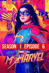 Ms Marvel (2022) Hindi Dubbed Season 1 Episode 6