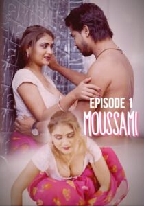 Moussami 2021 Dunki Episode 1 Hindi