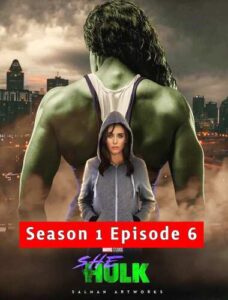 She Hulk Attorney at Law 2022 Hindi Season 1 Episode 6