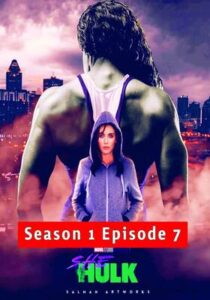 She Hulk Attorney at Law 2022 Hindi Season 1 Episode 7